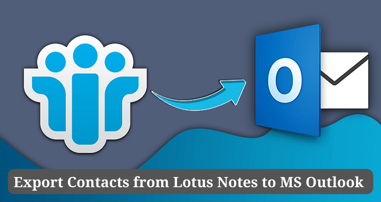 Export Contacts from Lotus Notes to MS Outlook